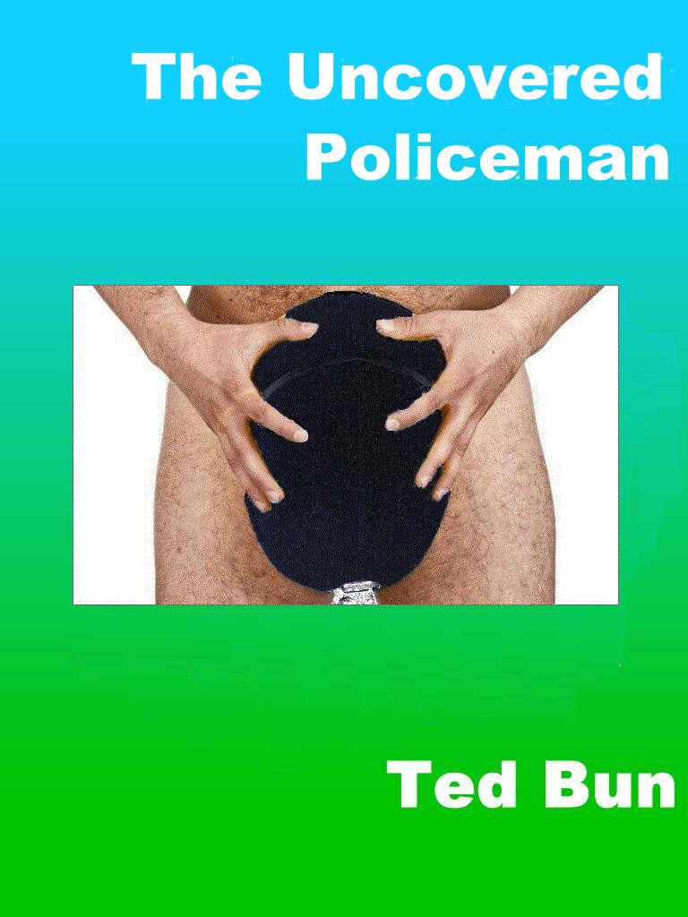 Uncovered Policeman